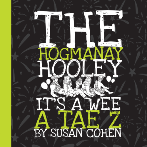 THE HOGMANAY HOOLEY - IT'S A WEE A TAE Z!