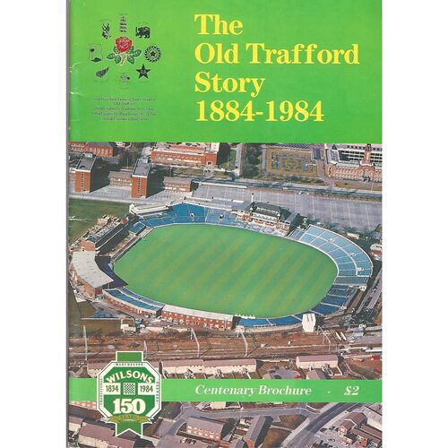 1884-1984 The Old Trafford Story 1884-1984 Centenary Brochure