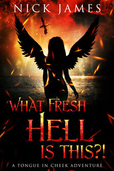 What Fresh Hell Is This?!