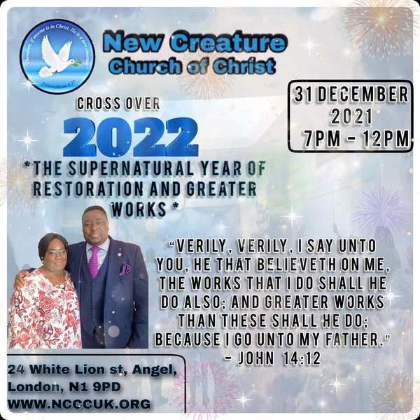 CROSSOVER NIGHT SERVICE 2022 - THE SUPERNATURAL YEAR OF RESTAURATION AND GREATER WORKS