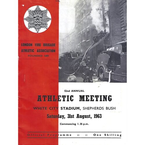 1963 London Fire Brigade Athletic Association 52nd Annual Athletic Meeting White City Stadium 31/08/1963) Programme