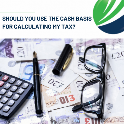 Should I use the cash basis for calculating my tax?