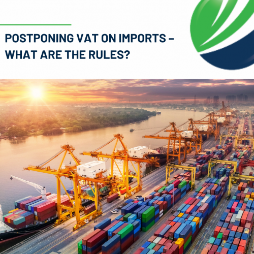 Postponing VAT on imports – what are the rules?