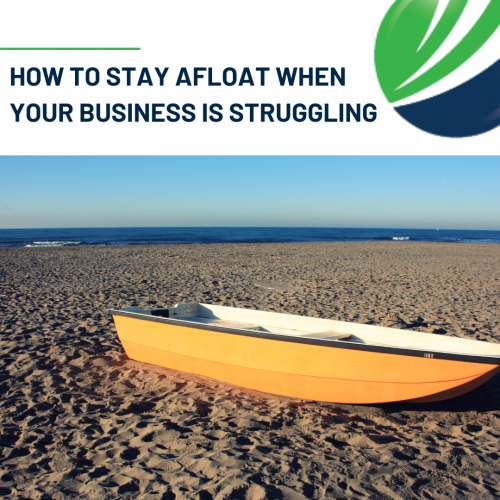 How to stay afloat when your business is struggling