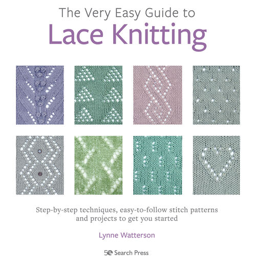 The Very Easy Guide to Lace Knitting