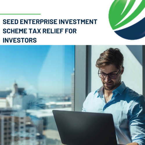 Seed Enterprise Investment Scheme tax relief for investors