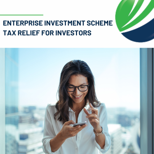 Enterprise Investment Scheme tax relief for investors