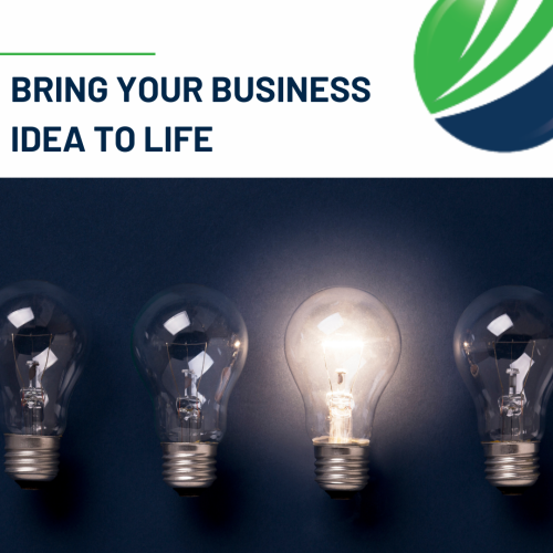 Bring your business idea to life