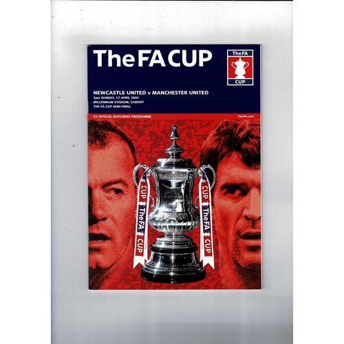 2005 Newcastle United v Manchester United FA Cup Semi Final Football Programme