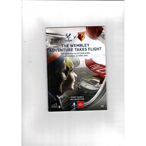 2016 Crystal Palace v Watford FA Cup Semi Final Football Programme