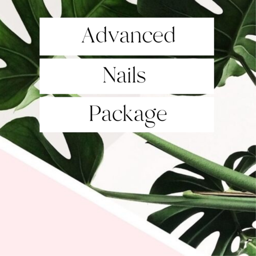 Advanced Nails Training Package