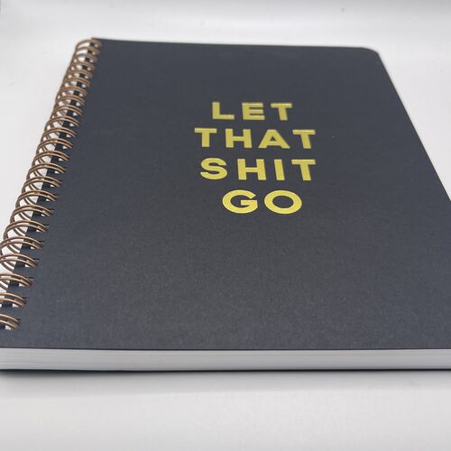 Let That Shit Go Notebook