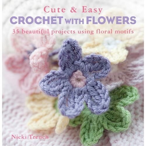 Cute and Easy  Crochet with Flowers