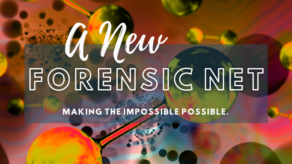 A new forensic net