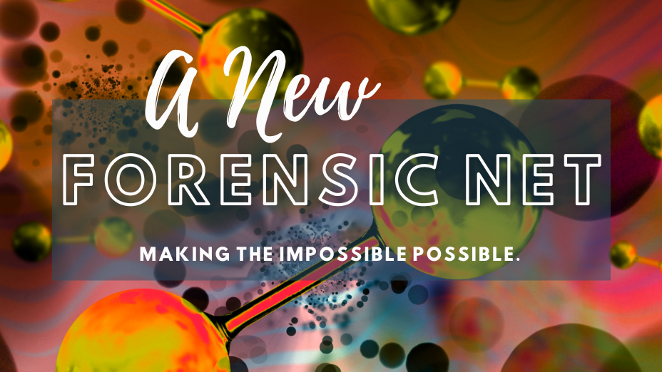 A new forensic net