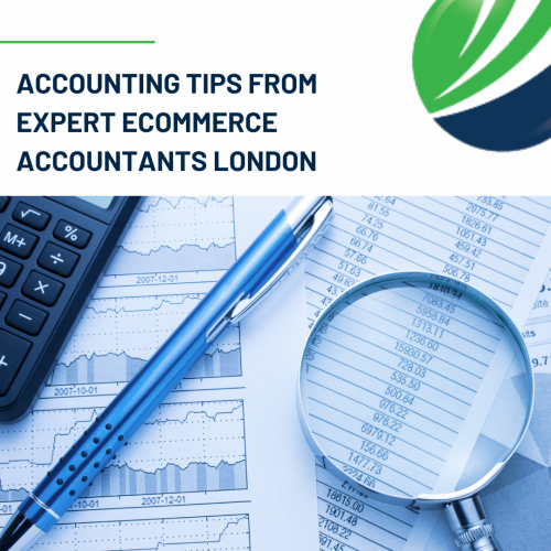 Accounting Tips From Expert Ecommerce Accountants London
