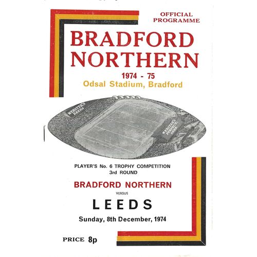 1974/75 Bradford Northern v Leeds (08/12/1974) Player's No. 6 Trophy Competition, 3rd Round Rugby League Programme