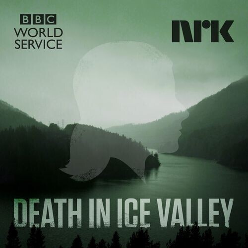 Death in Ice Valley’ by BBC World Service