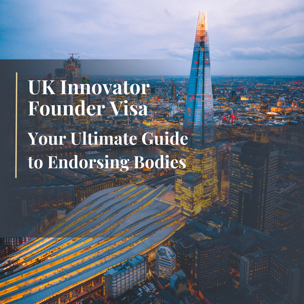 UK Innovator Founder Visa: Your Ultimate Guide to Endorsing Bodies