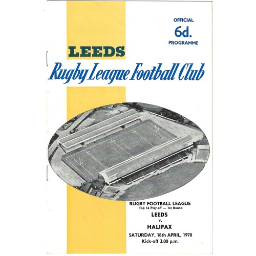1969/70 Leeds v Halifax (18/04/1970) Rugby Football League Top 16 Play-Off, First Round Rugby League Programme