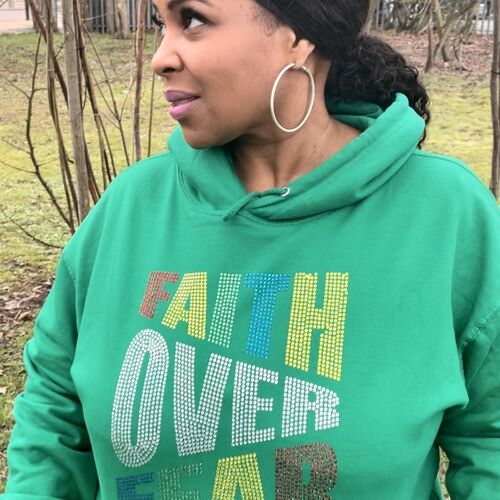 Custom Made Faith Over Fear Hoodie