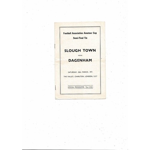 1970/71 Slough Town v Dagenham FA Amateur Cup Semi Final Programme @ Charlton