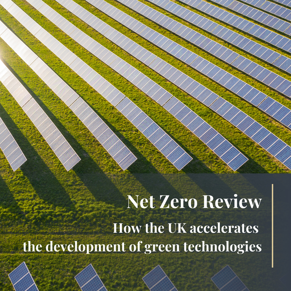 Net Zero targets: How the UK plans to accelerate the development of green technologies