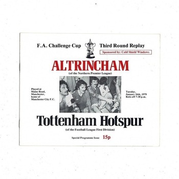 Altrincham v Tottenham Hotspur FA Cup Replay Football Programme 1978/79 @ Man City