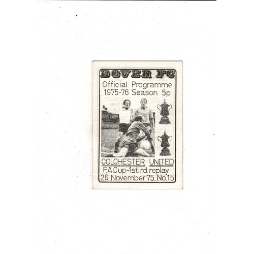 Dover v Colchester United FA Cup Replay Football Programme 1975/76