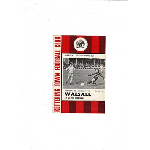 Kettering Town v Walsall FA Cup Football Programme 1972/73