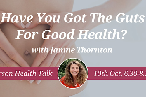 Have you got the Guts for Good Health? Join me on the 10th of October!
