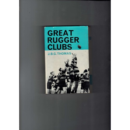 Great Rugger Clubs by JBG Thomas 1962