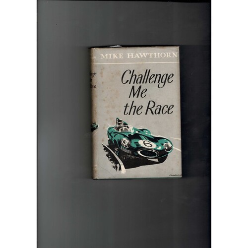 Challenge Me The Race by Mike Hawthorne 1958