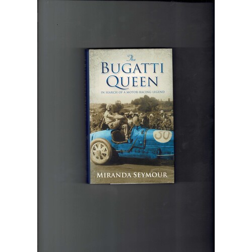 Bugatti Queen by Miranda Seymour 2004
