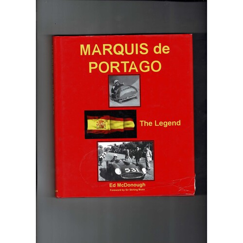 Marquis de Portago - The Legend by Ed McDonogh 2006