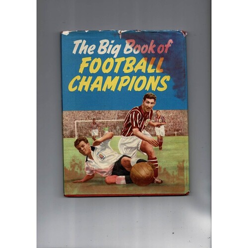 The Big Book of Football Champions (hardback) 1956