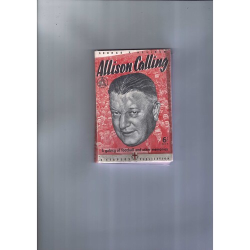 Allison Calling Football Memories by George Allison (hardback) 1948