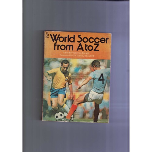 World Soccer From A-Z by Norman Barrett (paperback book) 1973