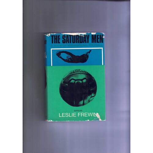 The Saturday Men by Leslie Frewin (hardback) 1967