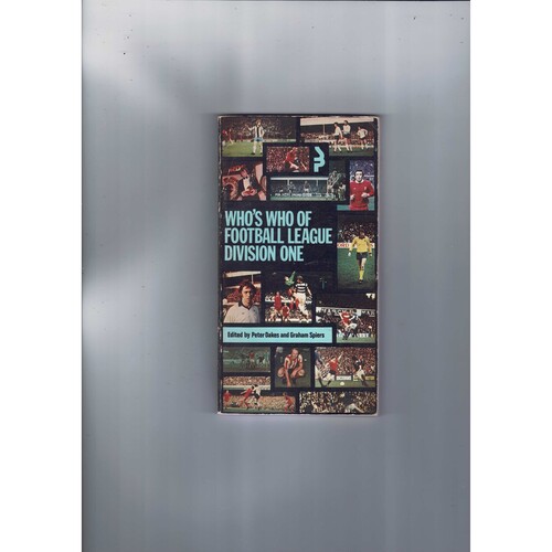 Who's Who of Division One by Peter Oakes & Graham Spires (softback) circa 1977