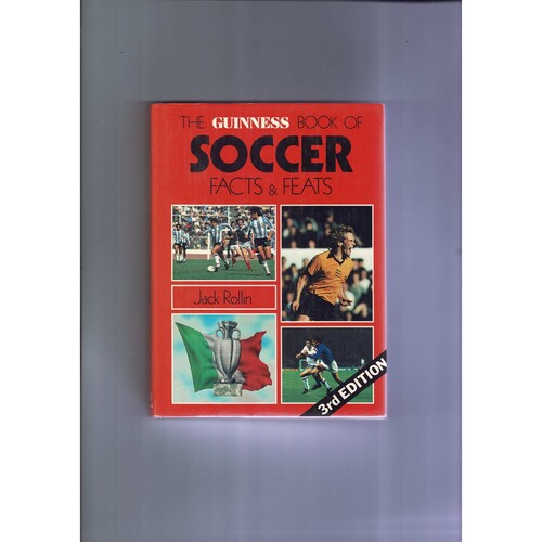 Guinness Book of Soccer Facts & Figures by Jack Rollin (hardback) 1980