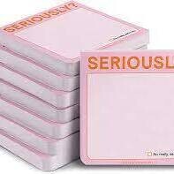 Seriously?! Sticky Note