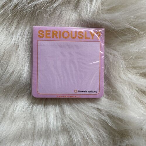 Seriously?! Sticky Note