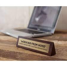 Working from Home Wooden Sign