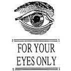 For Your Eyes Only Rubber Stamp (Available in 3 sizes) from £6.89