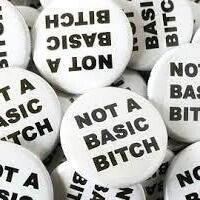 Not A Basic Bitch Badge