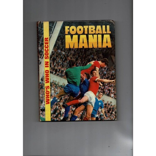 Football Mania - Who's Who in Soccer by Century 21 Publishing (hardback) 1969