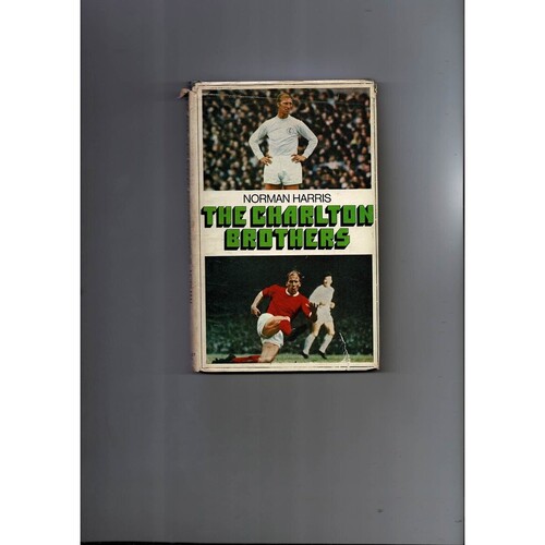The Charlton Brothers by Norman Harris (hardback) 1971