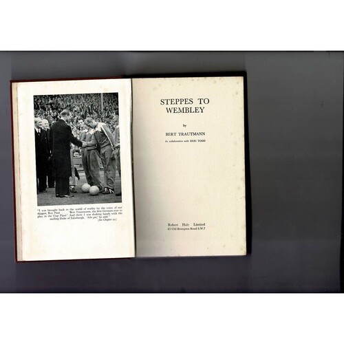 Steppes To Wembley by Bert Trautmann (hardback) 1956