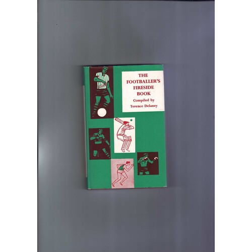 The Footballer's Fireside Book by Terence Delaney (hardbook) 1963